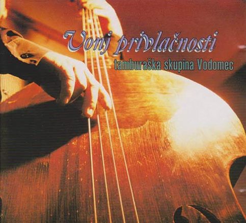 Tamburaška skupina Vodomec: Vonj privlačnosti